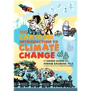 The Cartoon Introduction to Climate Change 9781610914383