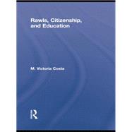Rawls, Citizenship, and Education 9780415754385