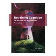 Retraining Cognition : Techniques and Applications 9781416404385
