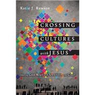Crossing Cultures With Jesus 9780830844388
