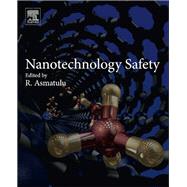 Nanotechnology Safety 9780444594389