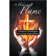 A Flickering Flame 9781973664390