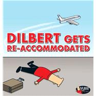 Dilbert Gets Re-accommodated