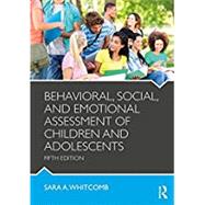Behavioral, Social, and Emotional Assessment of Children and Adolescents 9781138814394