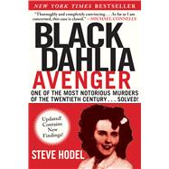 Black Dahlia Avenger: A Genius for Murder: the True Story 9781628724394