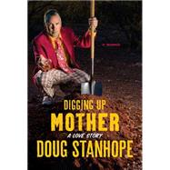 Digging Up Mother 9780306824395