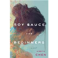 Soy Sauce for Beginners 9780544114395