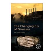 The Changing Era of Diseases 9780128164396