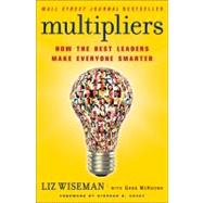 Multipliers: How the Best Leaders Make Everyone Smarter 9780061964398