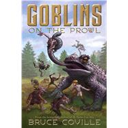 Goblins on the Prowl 9781416914402