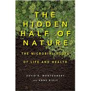The Hidden Half of Nature 9780393244403