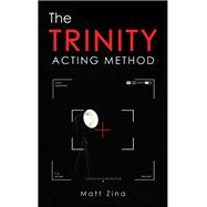 The Trinity Acting Method