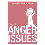 Living With Anger 9789814634403