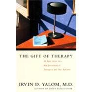 The Gift of Therapy: An Open Letter to a New Generation of Therapists and Their Patients 9780066214405