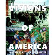 REVEL for Visions of America A History of the United States, Volume Two -- Access Card 9780134074405