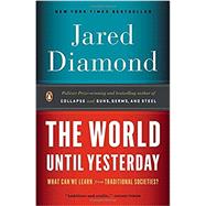 The World Until Yesterday What Can We Learn from Traditional Societies? 9780143124405