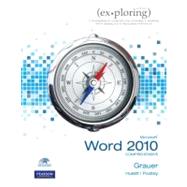 Exploring Microsoft Office Word 2010 Comprehensive 9780135104408