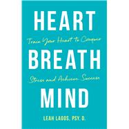 Heart Breath Mind 9781328604408