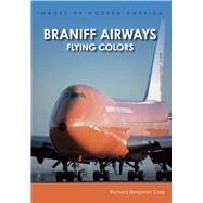 Braniff Airways 9781467134408