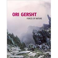Ori Gersht: Forces of Nature: Film and Photography 9783777424408