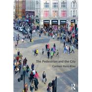 The Pedestrian and the City 9780415814409