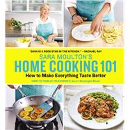 Sara Moulton's Home Cooking 101 9780848744410