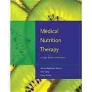 Medical Nutrition Therapy: A Case Study Approach, 3rd Edition 9781133384410