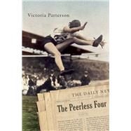 The Peerless Four A Novel 9781619024410