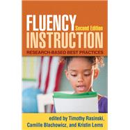 Fluency Instruction, Second Edition Research-Based Best Practices 9781462504411