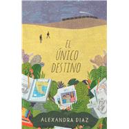 El único camino/ The Only Road 9781481484411