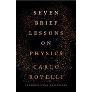 Seven Brief Lessons on Physics 9780399184413