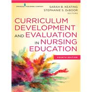 Curriculum Development and Evaluation in Nursing Education 9780826174413