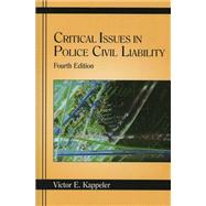 Critical Issues in Police Civil Liability 9781577664413