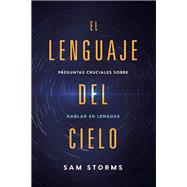 El lenguaje del cielo / The Language of Heaven 9781629994413