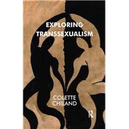 Exploring Transsexualism 9780367324414