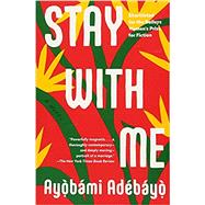 Stay with Me A novel 9781101974414