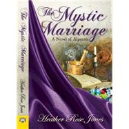 The Mystic Marriage 9781594934414