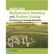 Applied Mathematical Modeling and Problem Solving 9780134654416
