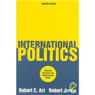 International Politics: Enduring Concepts and Contemporary Issues