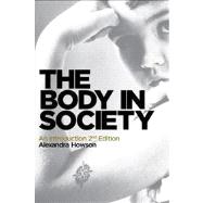The Body in Society An Introduction 9780745654416