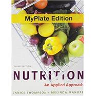 Nutrition An Applied Approach, MyPlate Edition with MyDietAnalysis -- Access Card 9780321824417