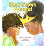 Real Sisters Pretend 9780884484417