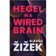 Hegel in a Wired Brain 9781350124417