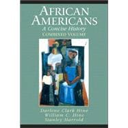 African Americans : A Concise History, Combined Volume (Chapters 1-23 and Epilogue) 9780131114418