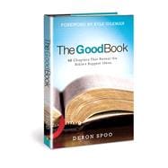 The Good Book 40 Chapters That Reveal the Bible's Biggest Ideas 9780781414418