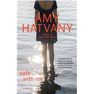 Safe with Me A Novel 9781476704418