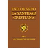 Explorando la Santidad Cristiana - Tomo 3 9781563444418