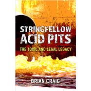 Stringfellow Acid Pits