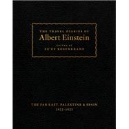 The Travel Diaries of Albert Einstein 9780691174419