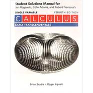 Student Solutions Manual for Calculus Early Transcendentals (Single Variable) 9781319254421
